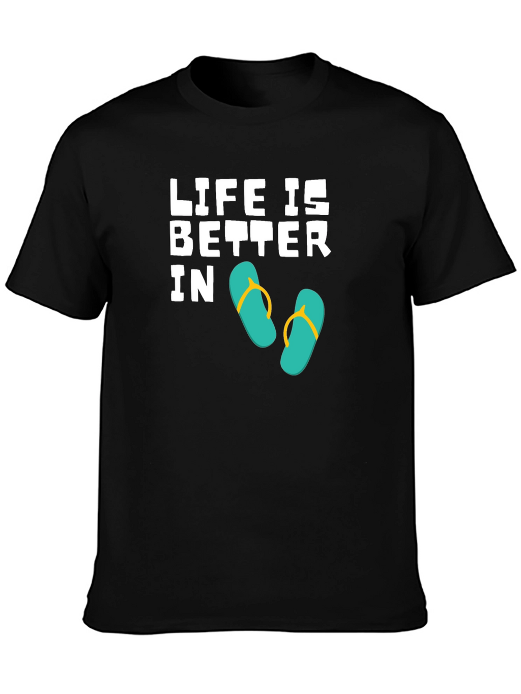 Life is Better In Flip Flops Black T-Shirt