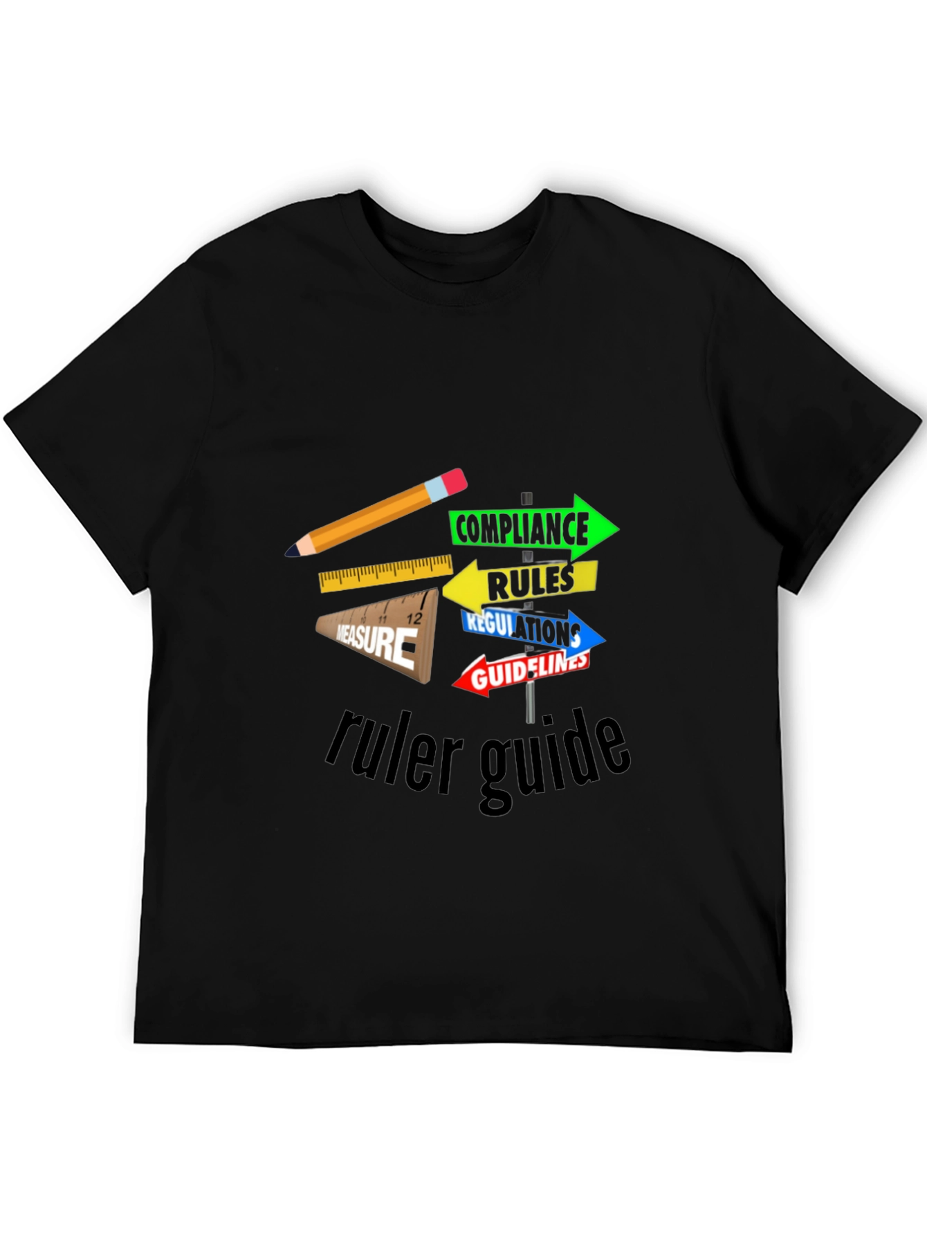 Ruler Guide Compliance T-Shirt - Unique Graphic Tee