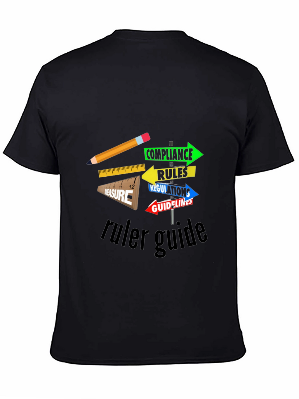 Ruler Guide Compliance T-Shirt - Unique Graphic Tee