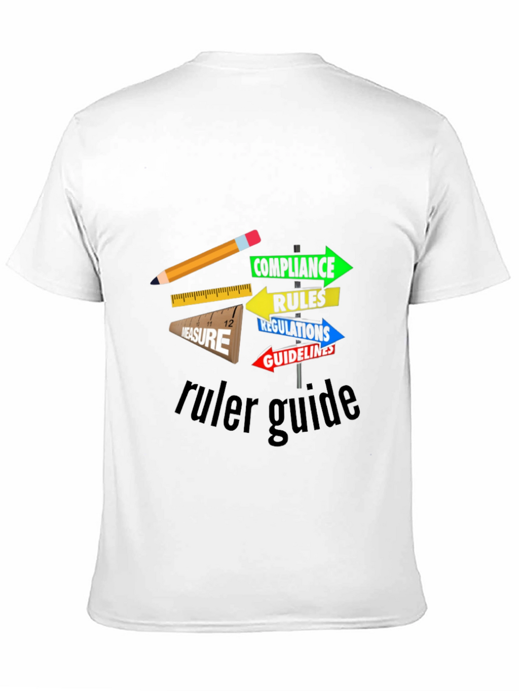 Ruler Guide Compliance T-Shirt - Unique Graphic Tee