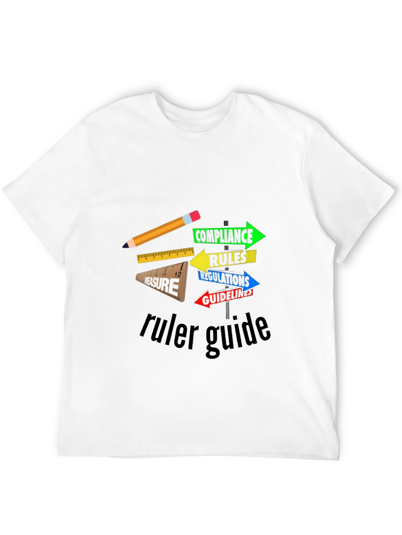 Ruler Guide Compliance T-Shirt - Unique Graphic Tee