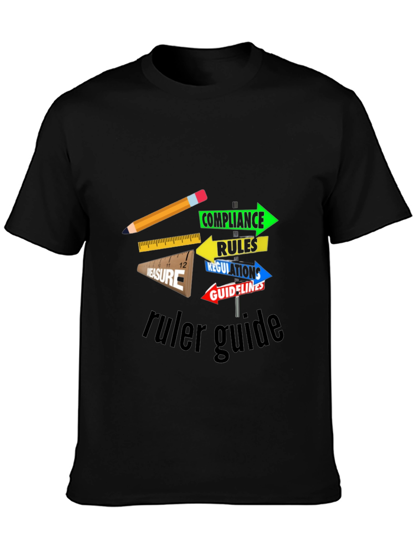 Ruler Guide Compliance T-Shirt - Unique Graphic Tee