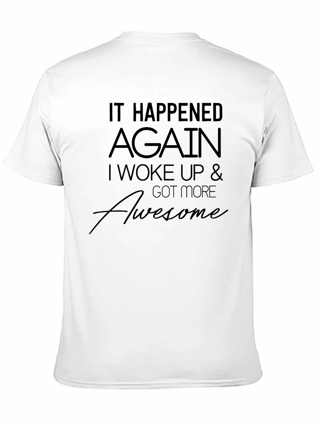 Awesome Again T-Shirt - Black Casual Cotton Tee