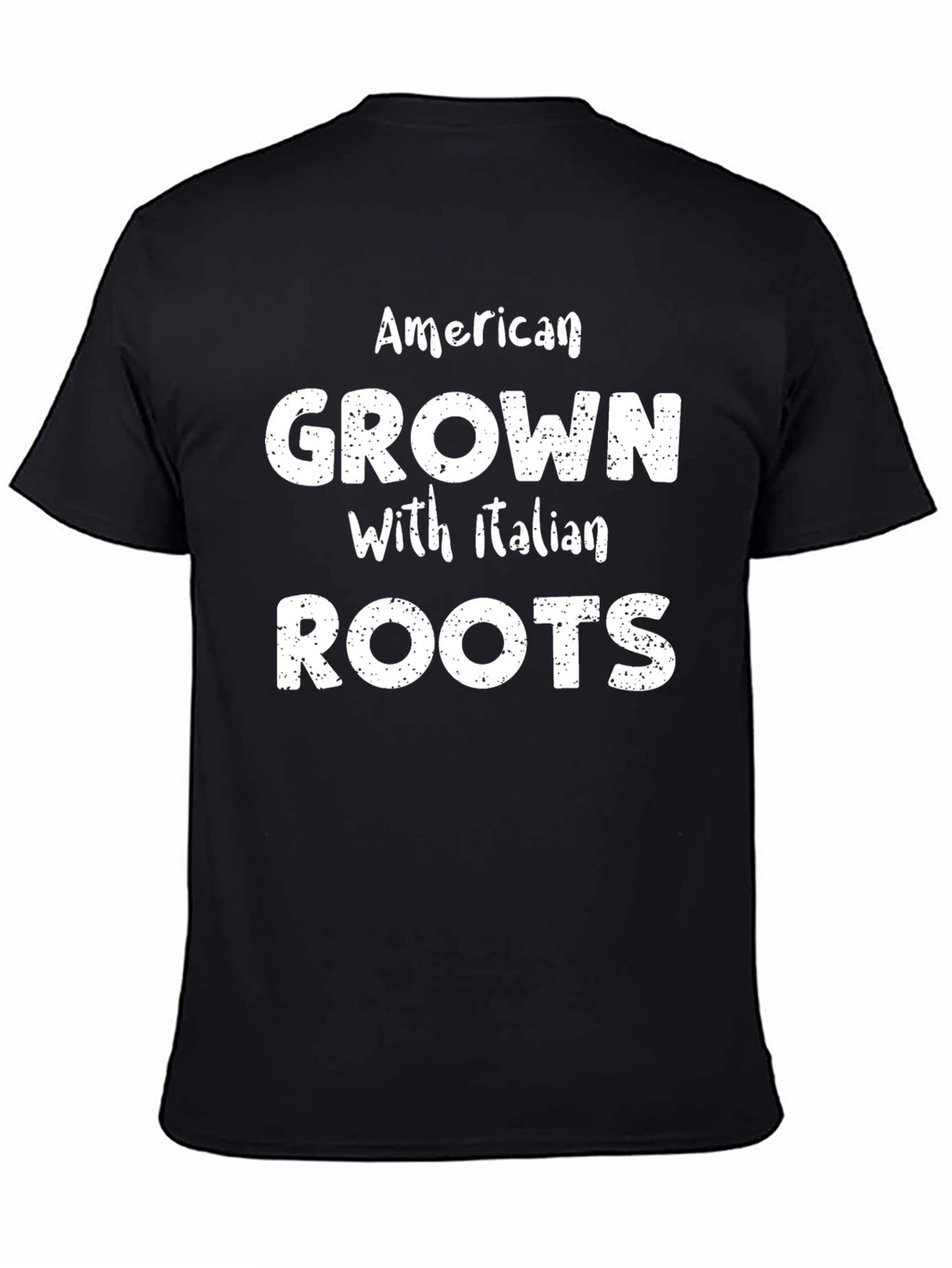 American Grown with Italian Roots T-Shirt