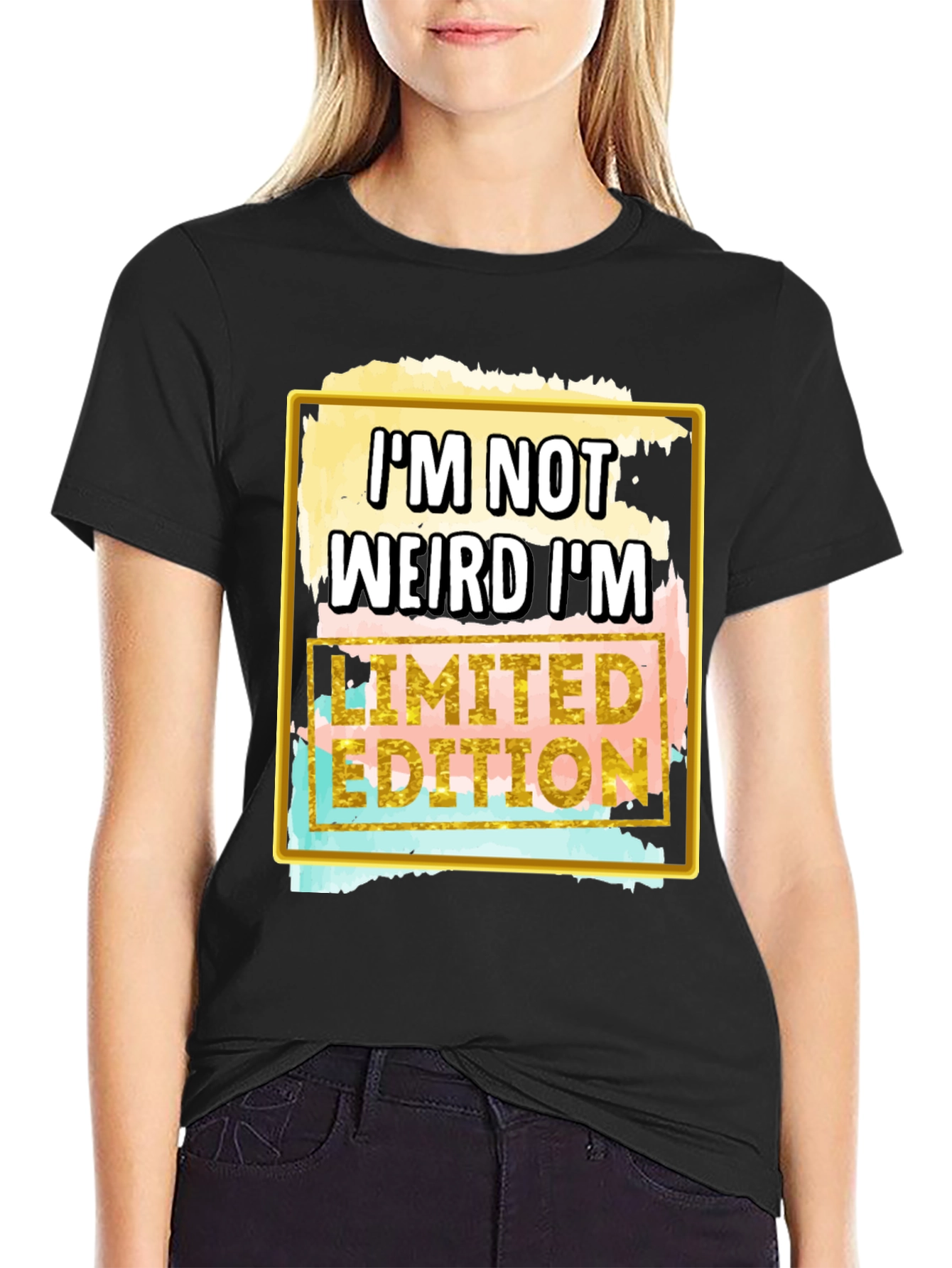 Im Not Weird Im Limited Edition T-Shirt