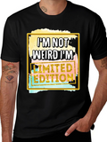 Im Not Weird Im Limited Edition T-Shirt