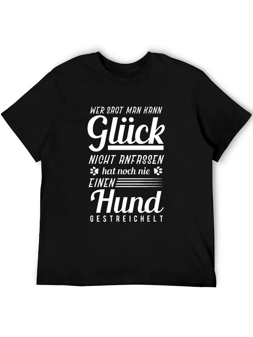 Gluck Hund T-Shirt - Dog Lover Tee