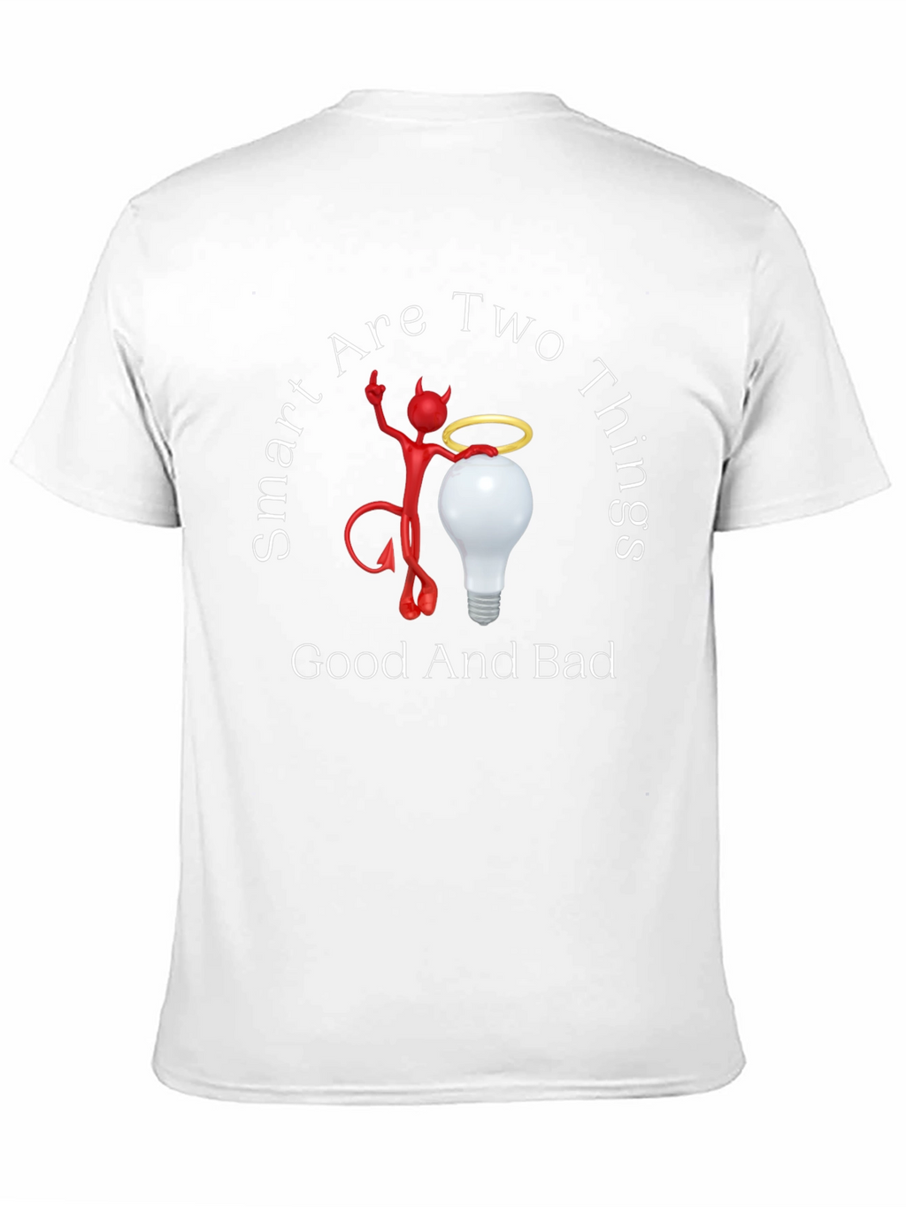 Smart Are Two Things Graphic T-Shirt