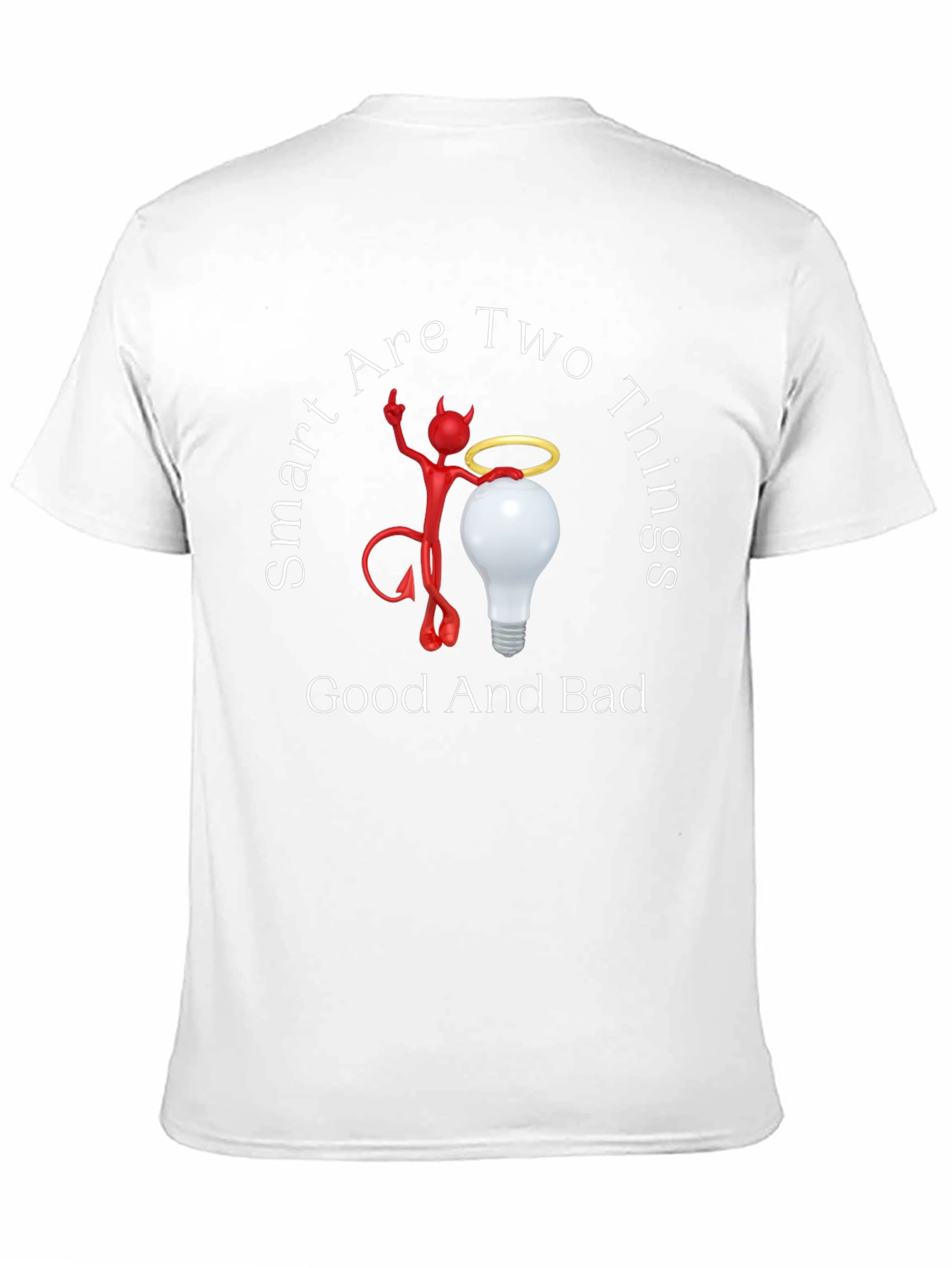Smart Are Two Things Graphic T-Shirt