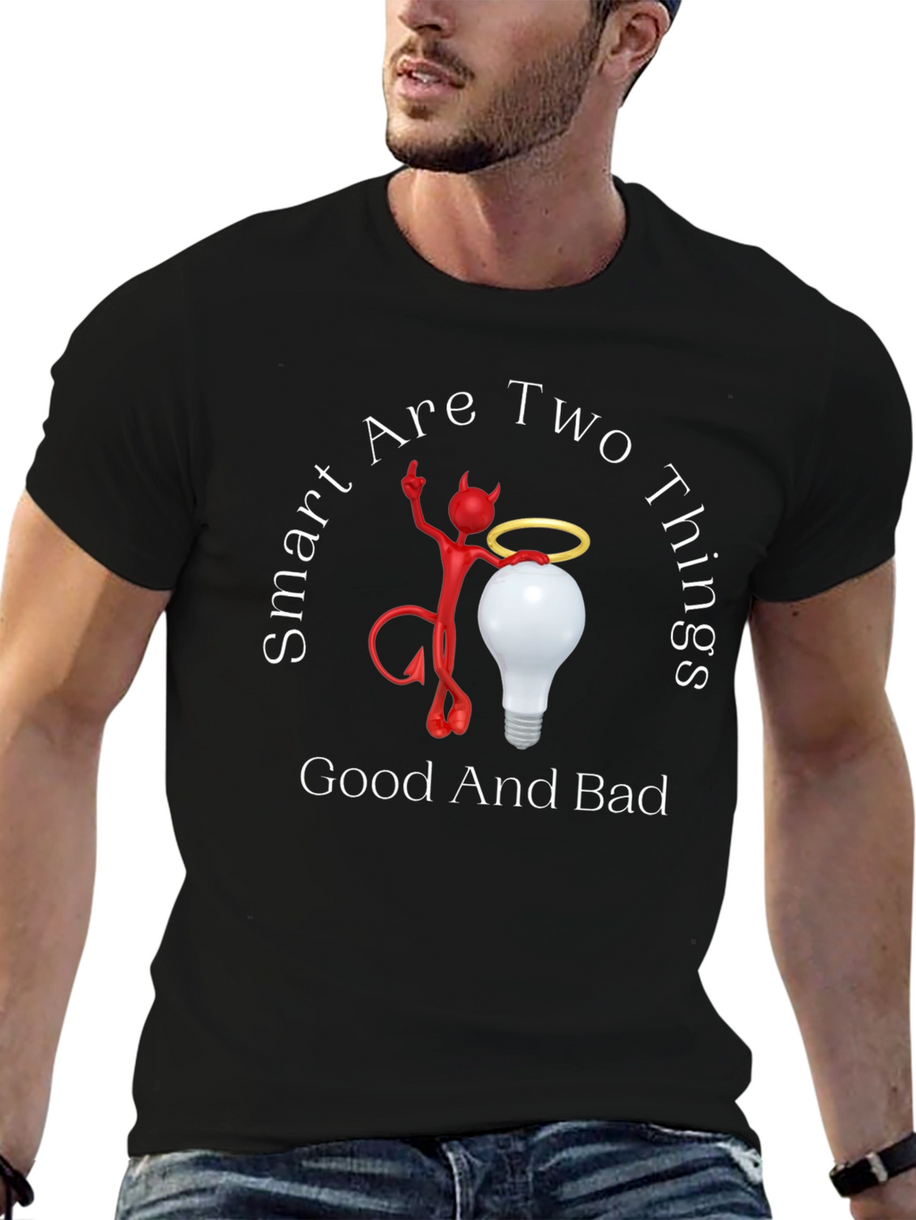 Smart Are Two Things Graphic T-Shirt