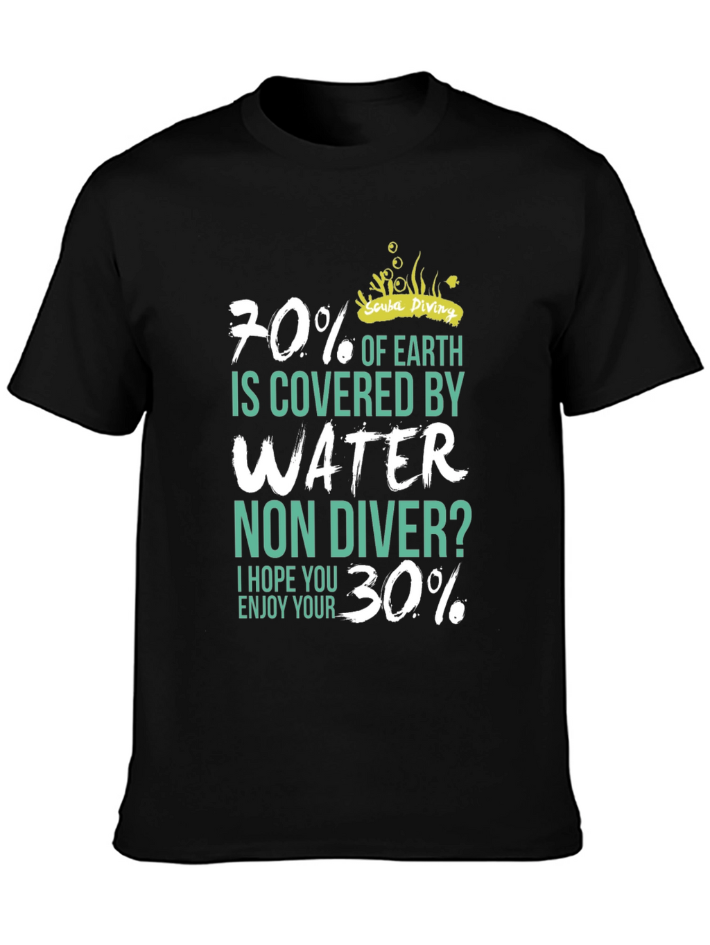 Scuba Diving T-Shirt - 70% Water