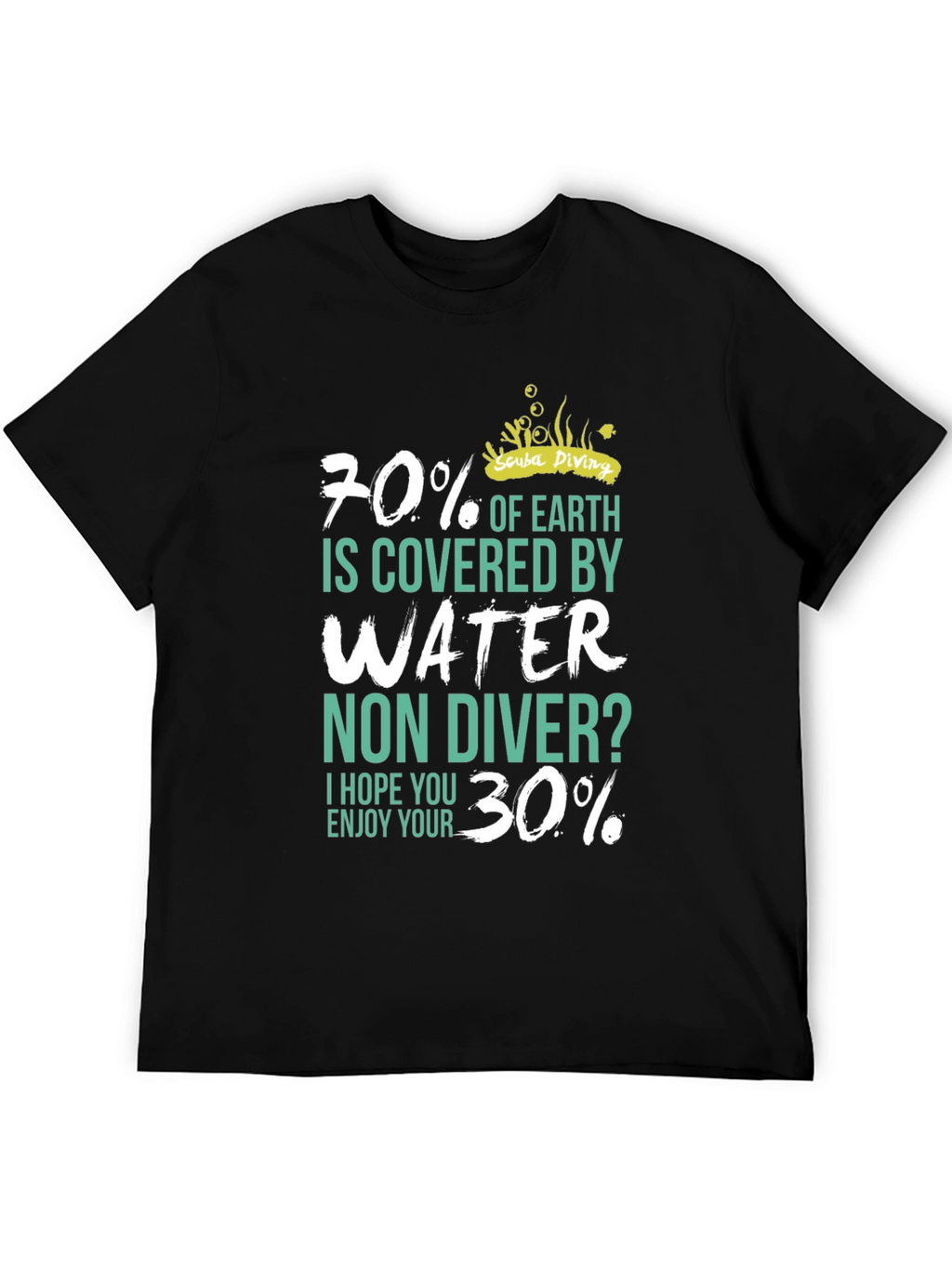 Scuba Diving T-Shirt - 70% Water