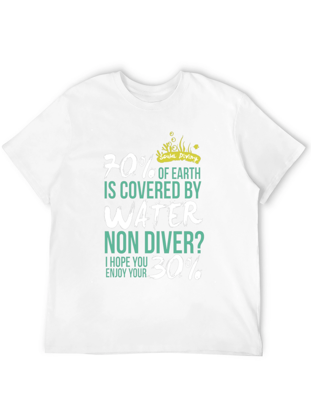 Scuba Diving T-Shirt - 70% Water