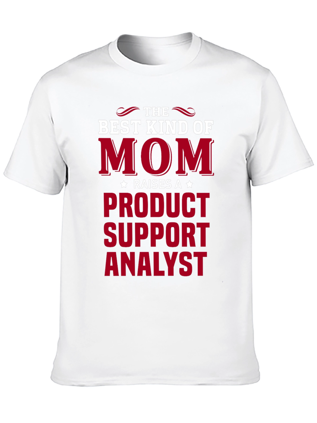 Product Support Analyst Mom T-Shirt
