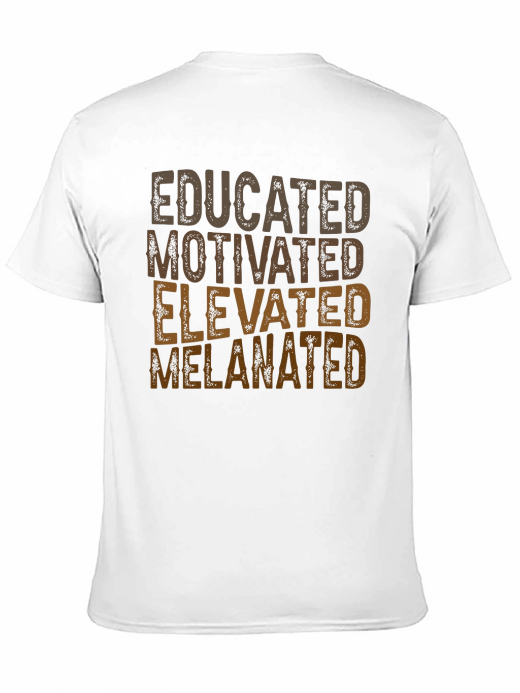 Educated Melanated T-Shirt - Positive Affirmation Tee