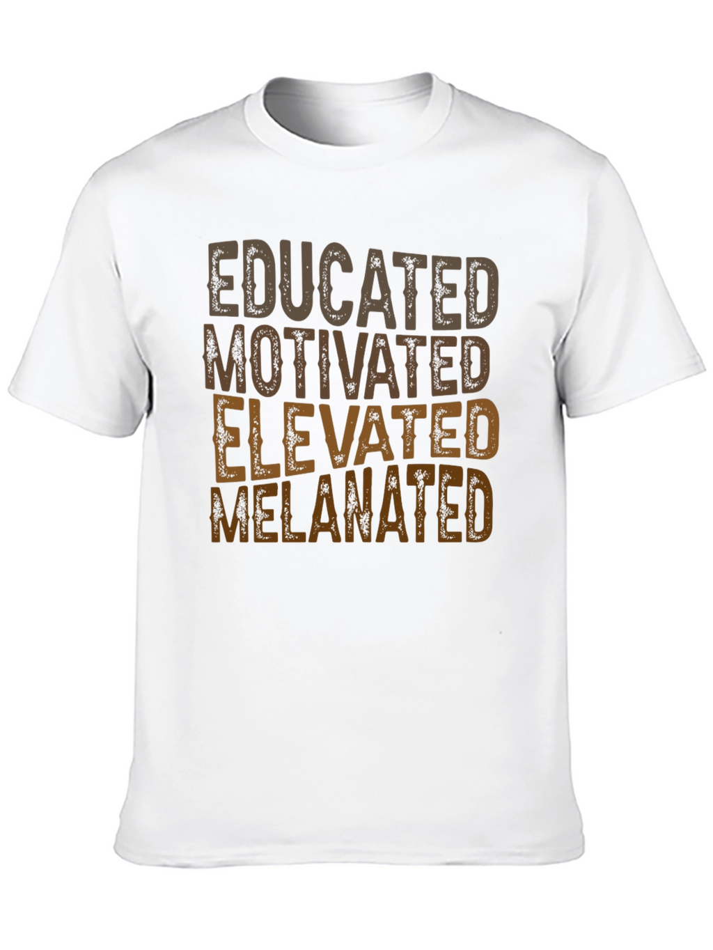 Educated Melanated T-Shirt - Positive Affirmation Tee