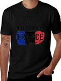 Im Tired Of Not Being In France T-Shirt