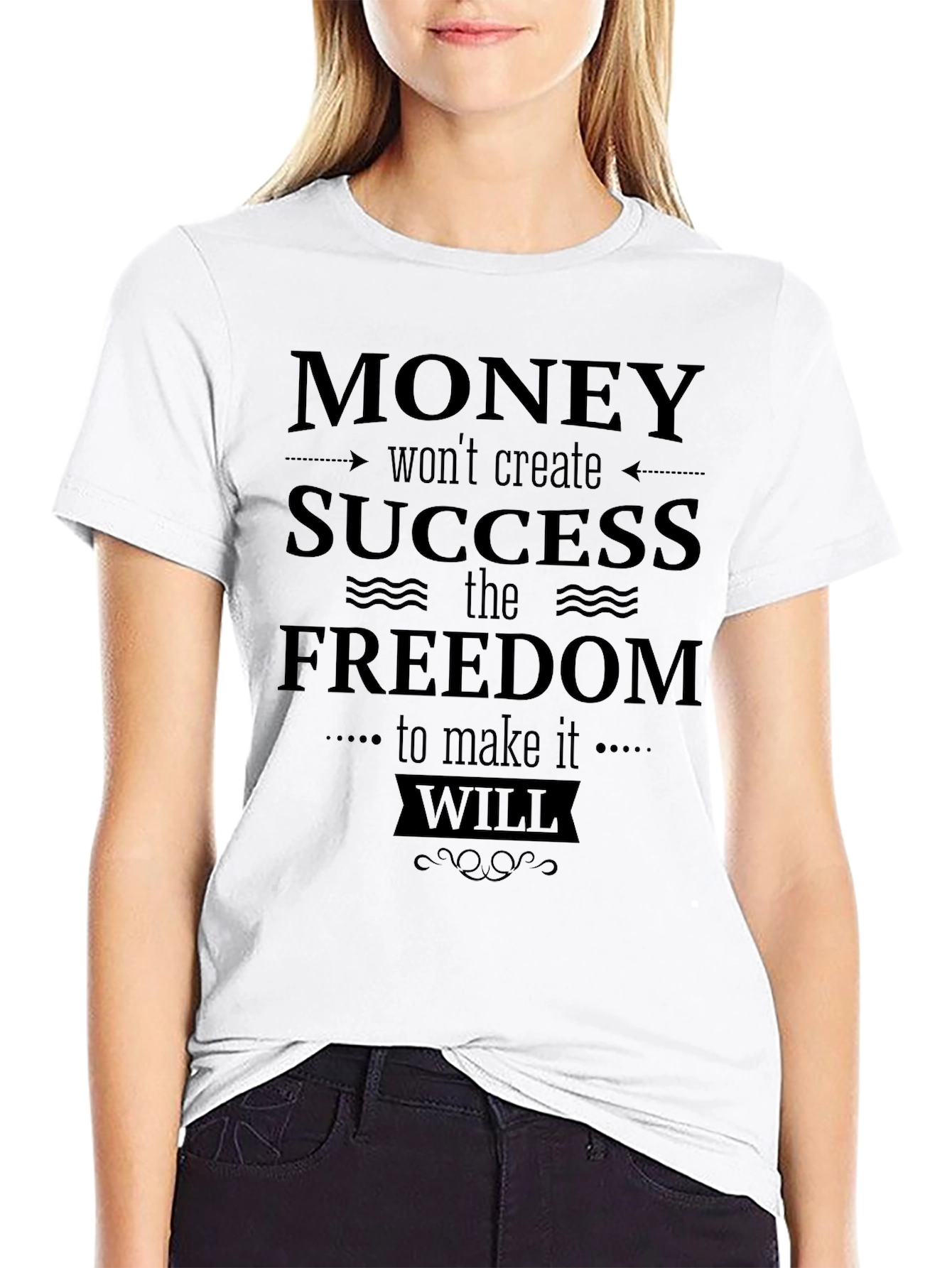 Freedom Creates Success T-Shirt