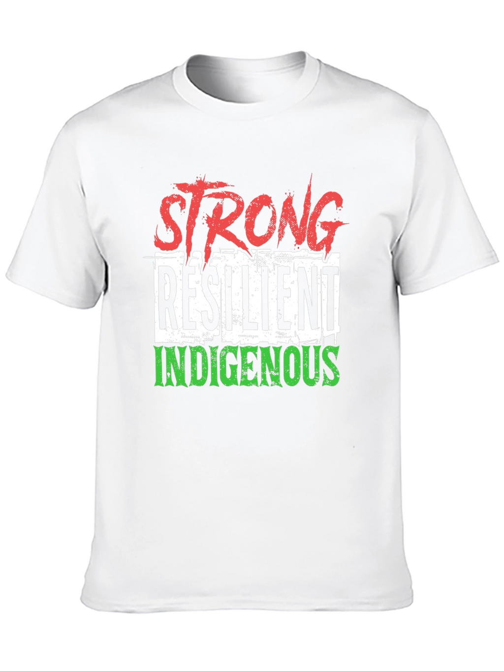 Strong Resilient Indigenous T-Shirt