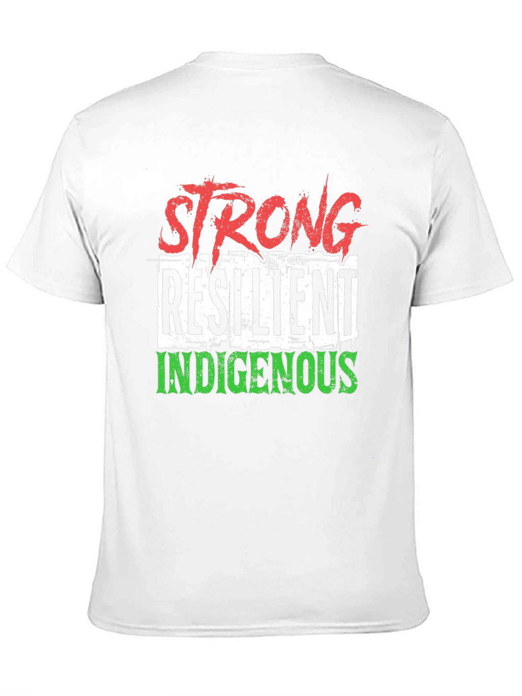 Strong Resilient Indigenous T-Shirt