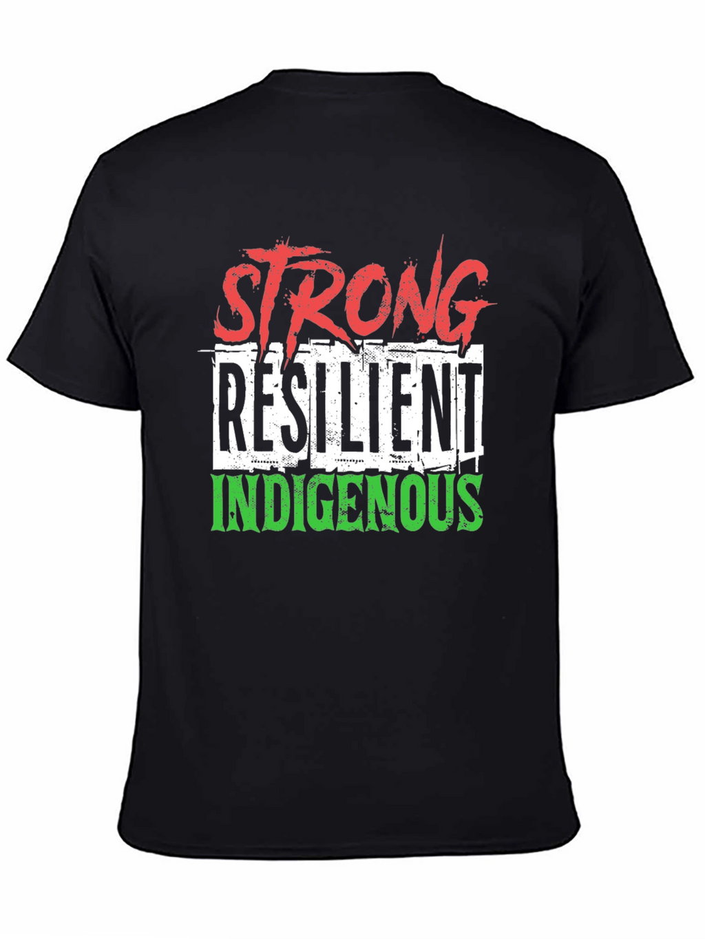 Strong Resilient Indigenous T-Shirt