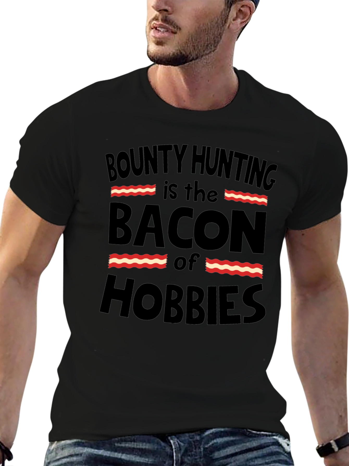 Bounty Hunting Bacon Hobbies T-Shirt