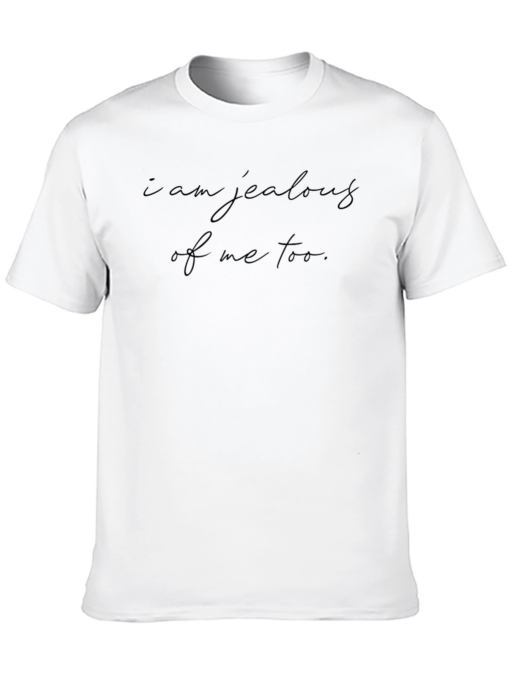 Jealous of Me Tee - Soft Black Comfort