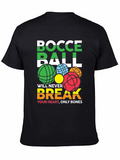 Bocce Ball Never Break Your Heart Graphic T-Shirt