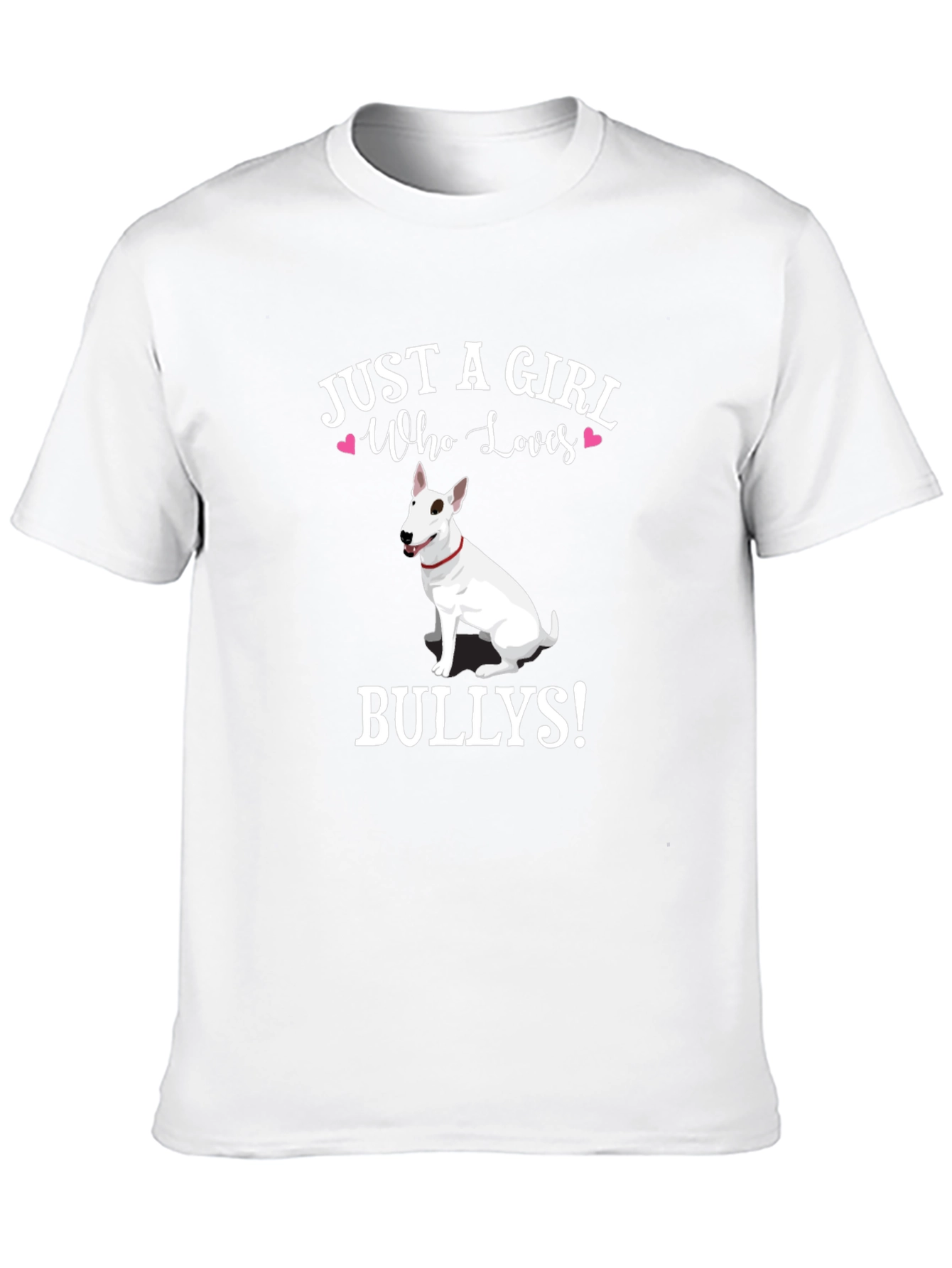 Just A Girl Who Loves Bullies T-Shirt
