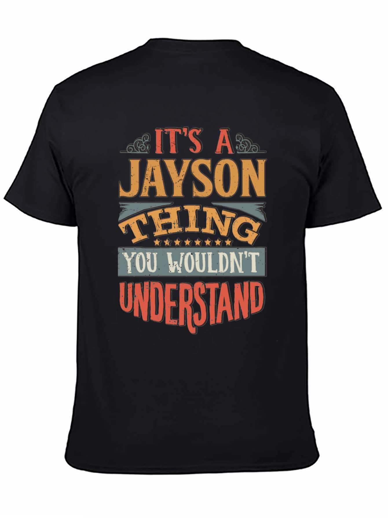 Jayson Thing T-Shirt - You Wouldnt Understand