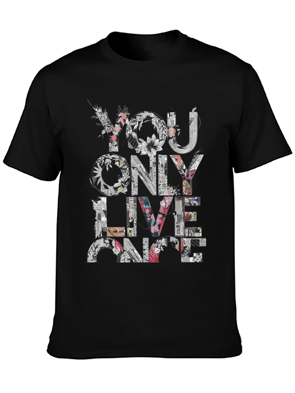 Floral You Only Live Once Black T-Shirt