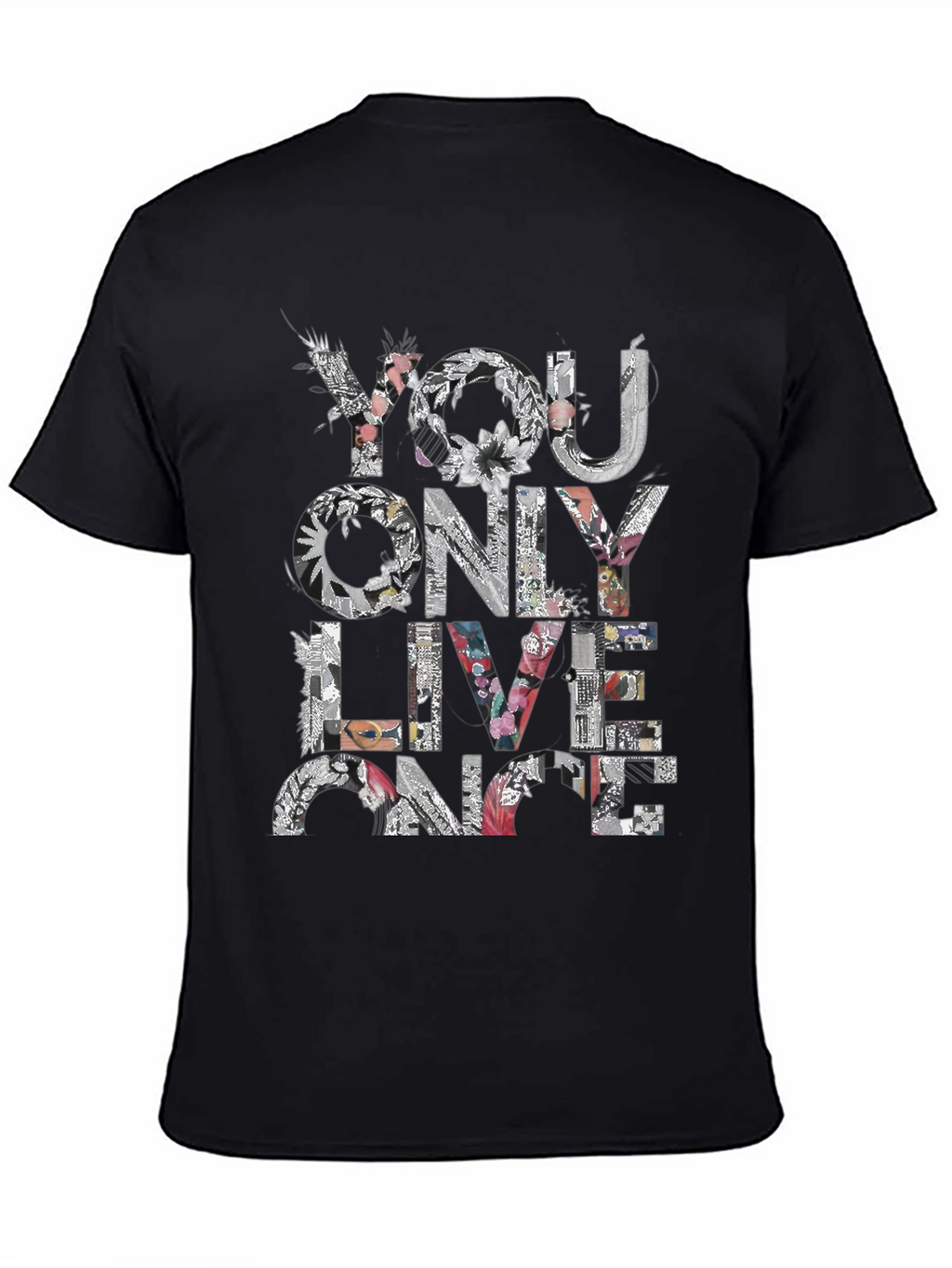 Floral You Only Live Once Black T-Shirt