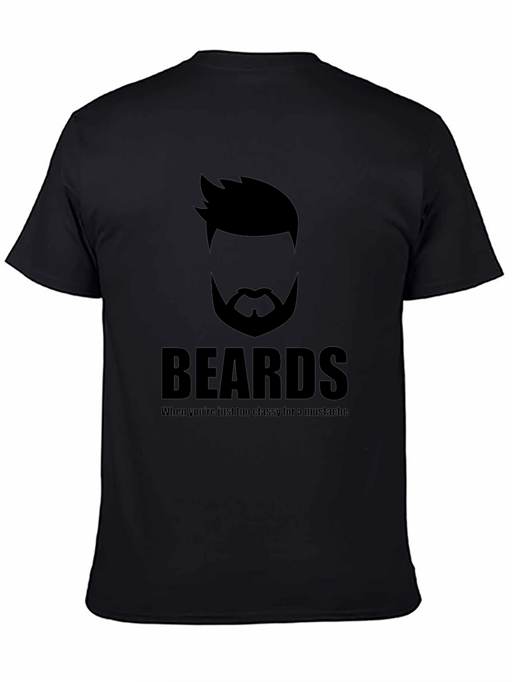 Beards Too Classy T-Shirt
