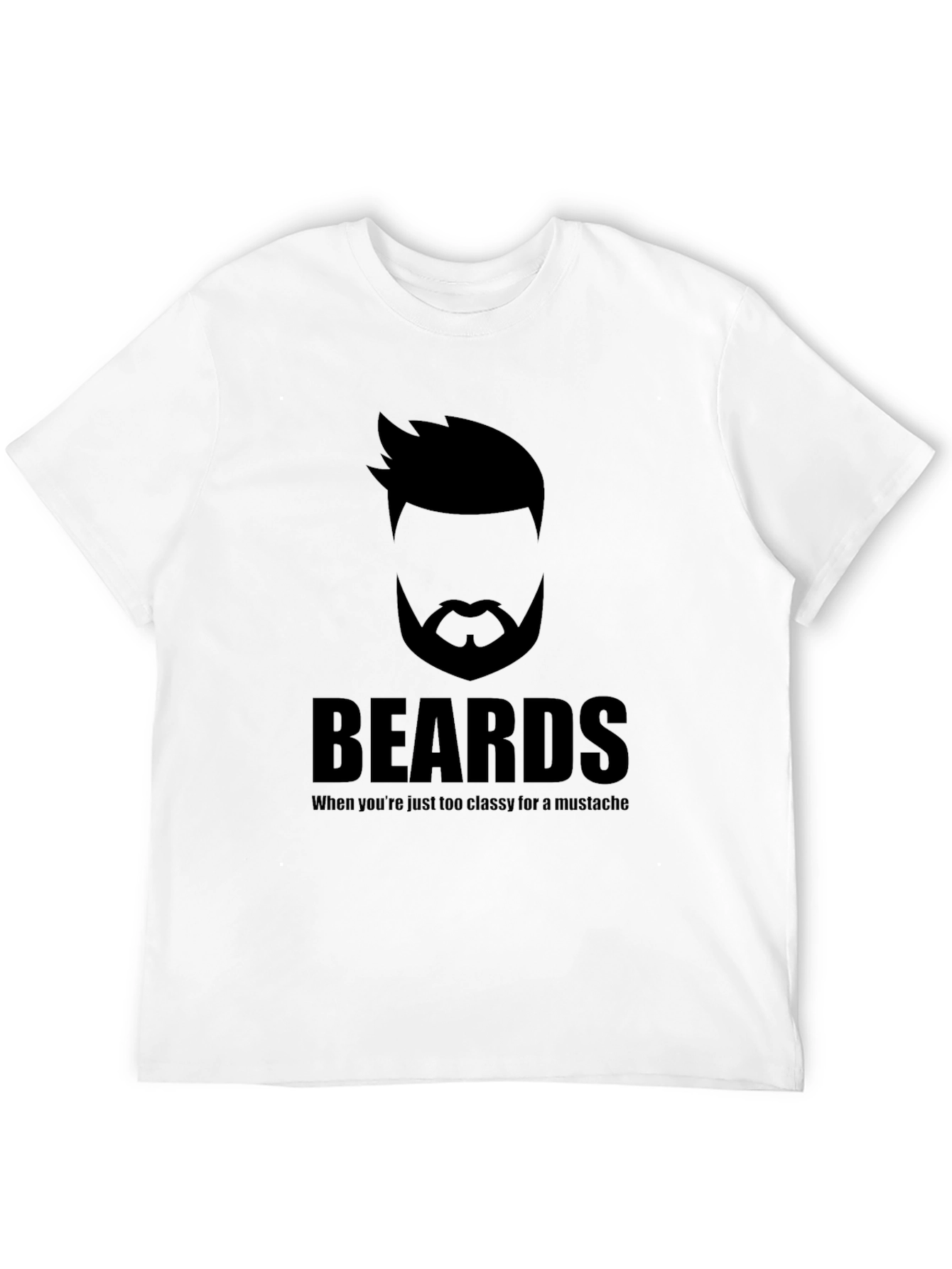 Beards Too Classy T-Shirt