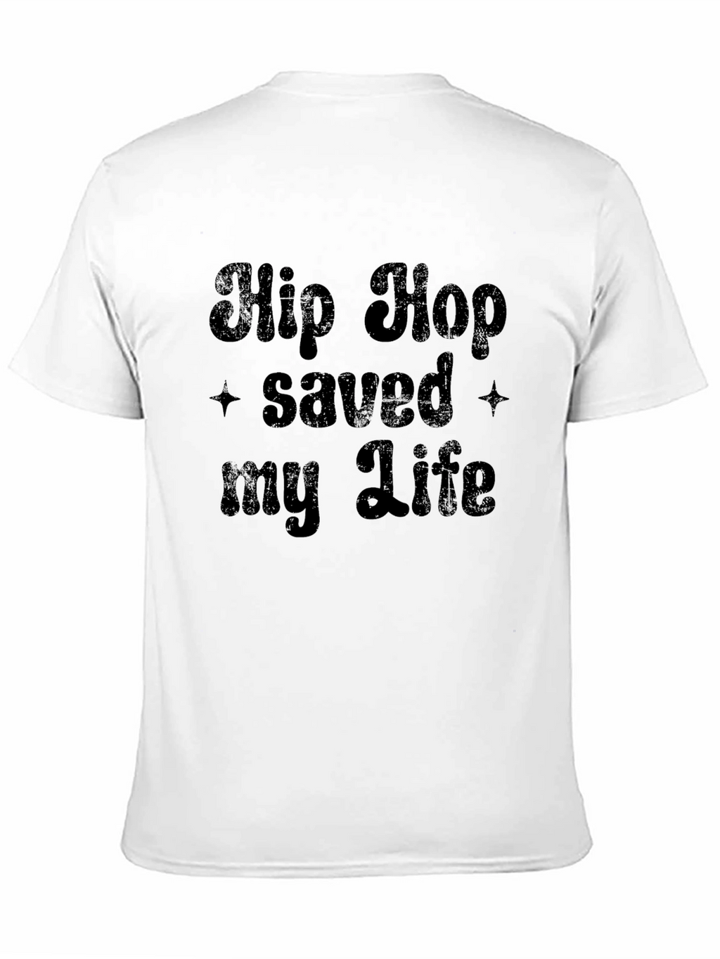 Hip Hop Saved My Life Black T-Shirt