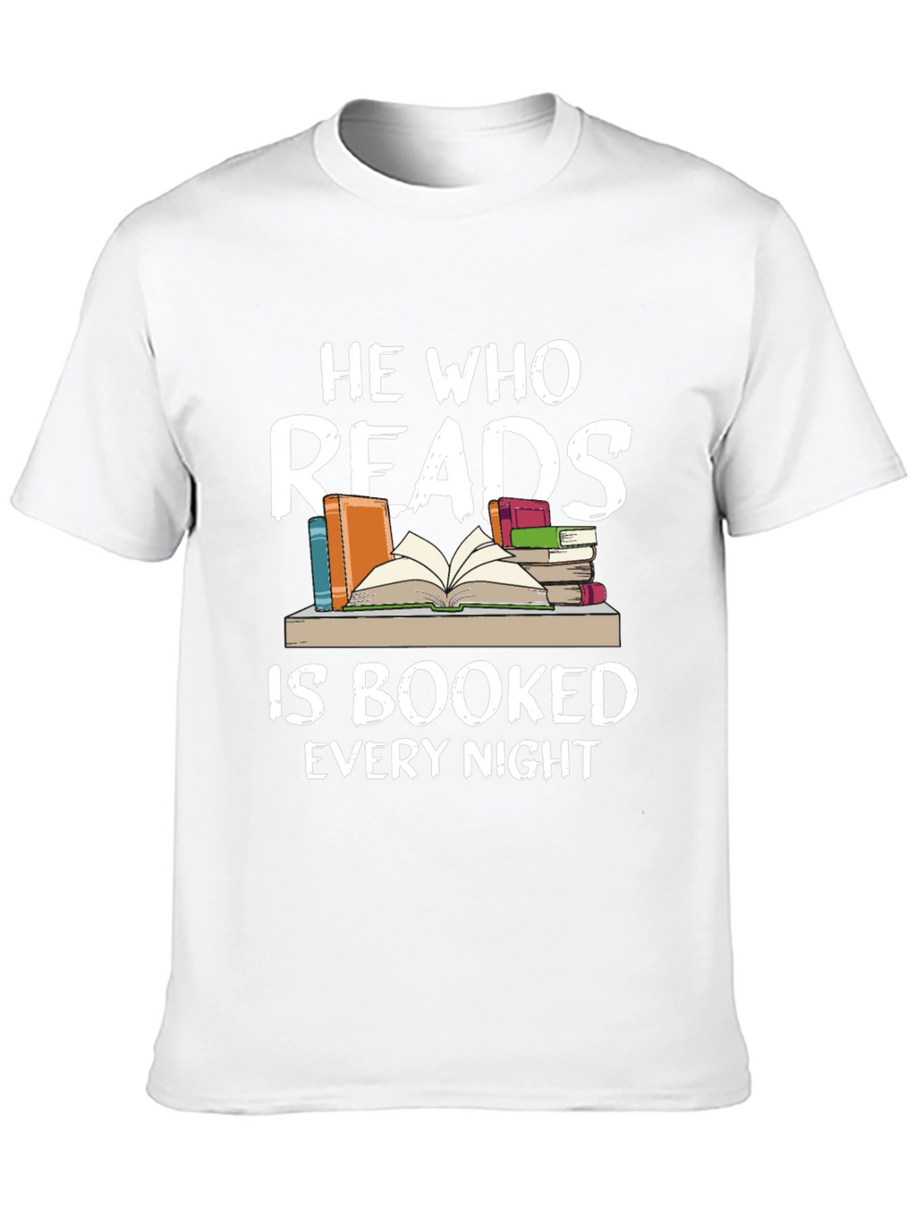 He Who Reads Is Booked Every Night Black T-Shirt