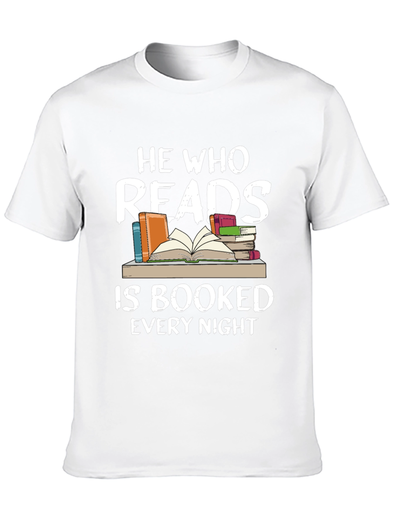 He Who Reads Is Booked Every Night Black T-Shirt
