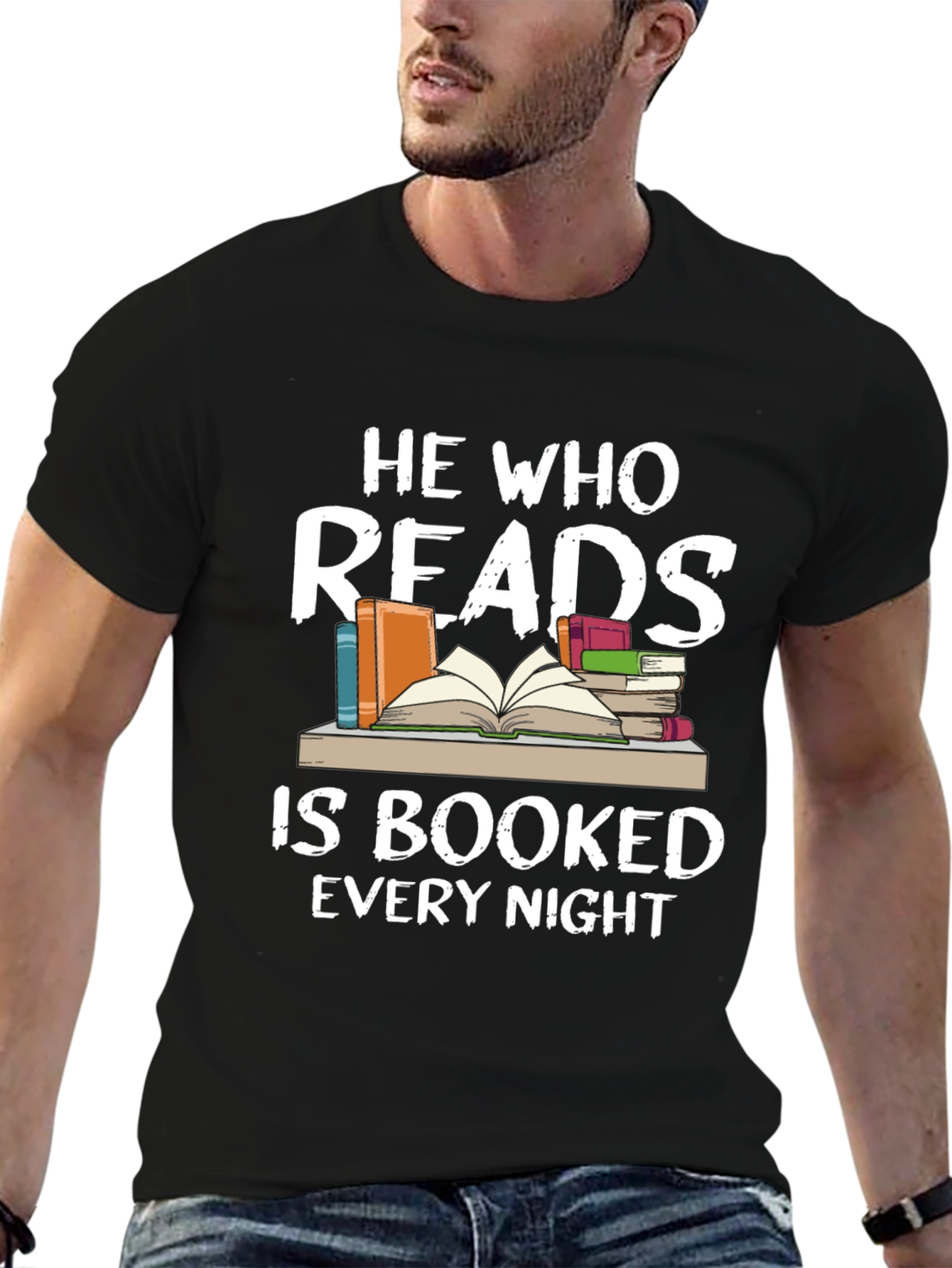 He Who Reads Is Booked Every Night Black T-Shirt