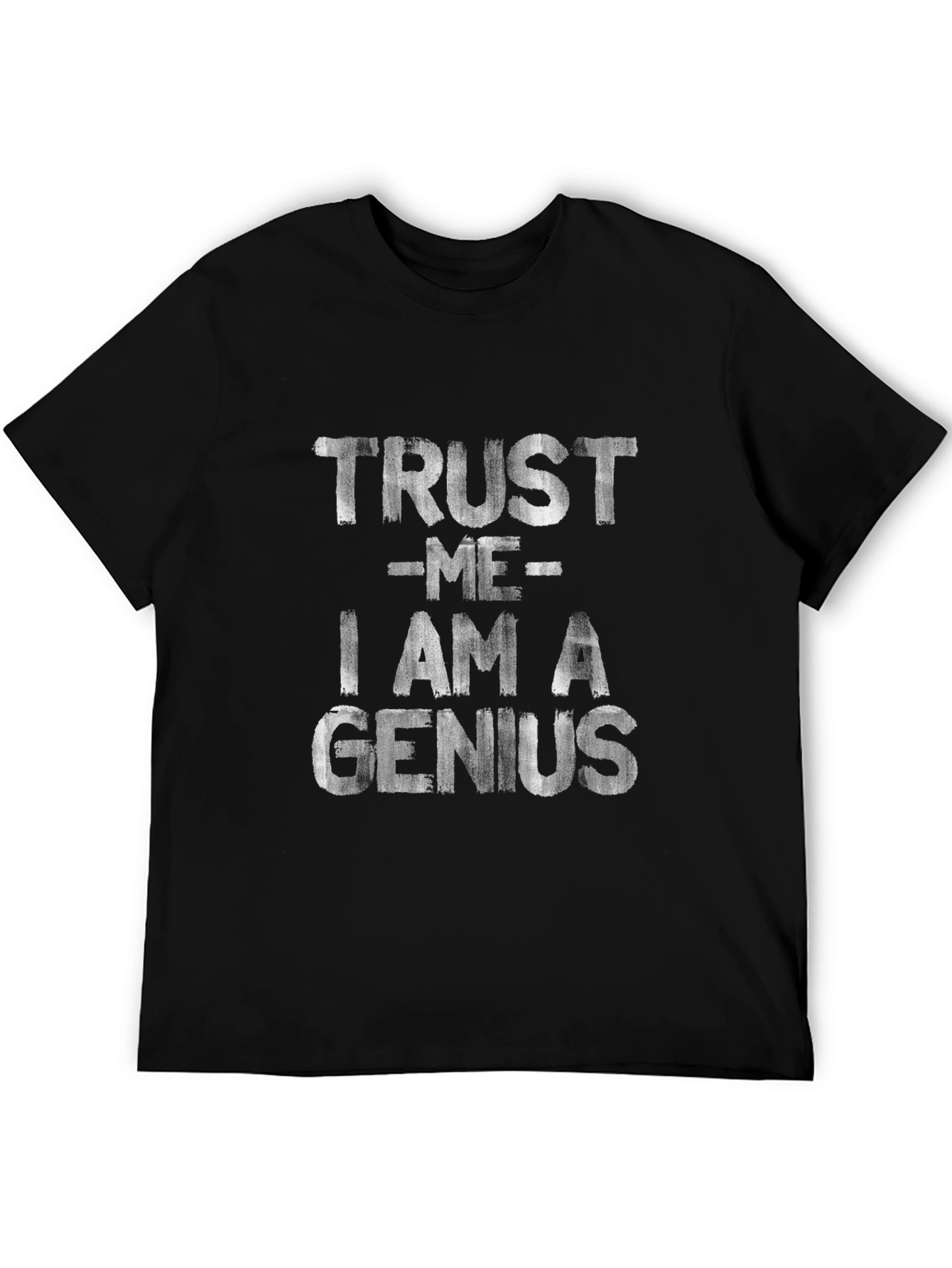 Trust Me I Am A Genius T-Shirt