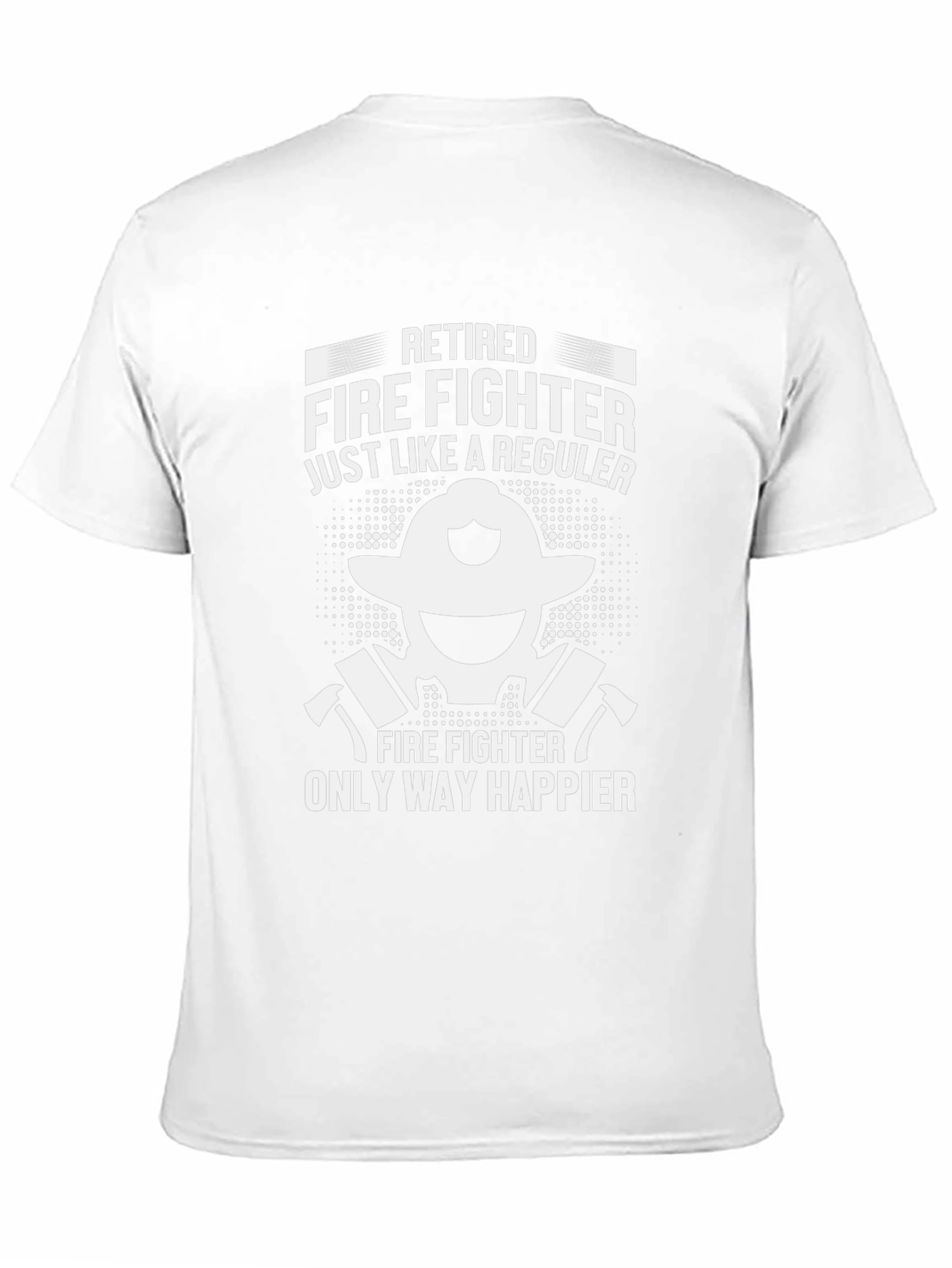 Retired Firefighter T-Shirt - Happy Fireman Tee