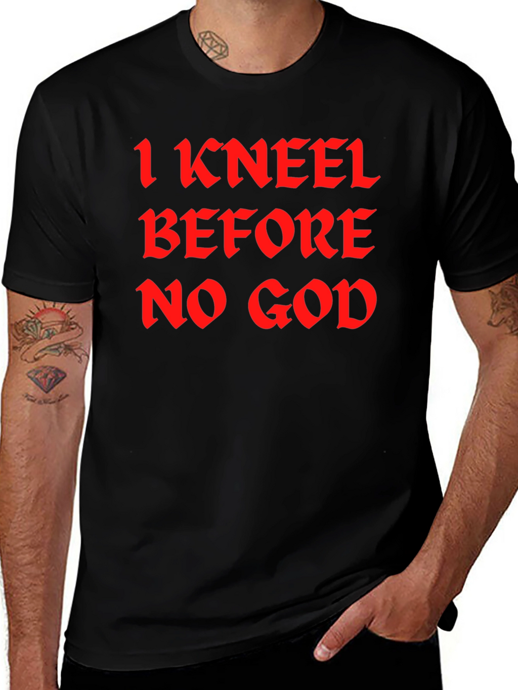 I Kneel Before No God Black T-Shirt