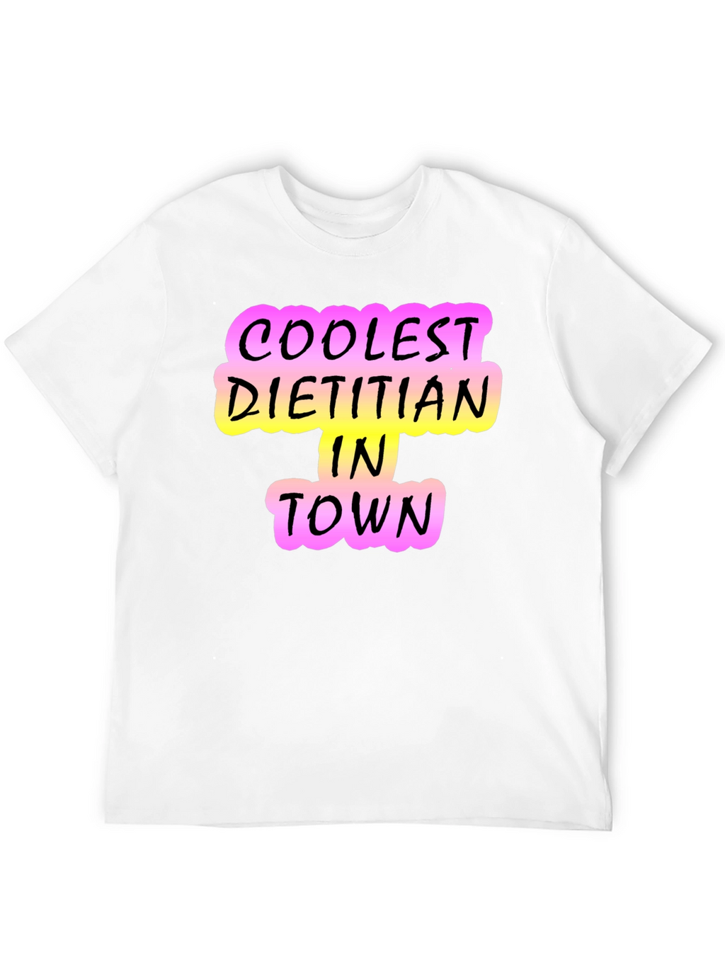 Coolest Dietitian in Town T-Shirt - Black