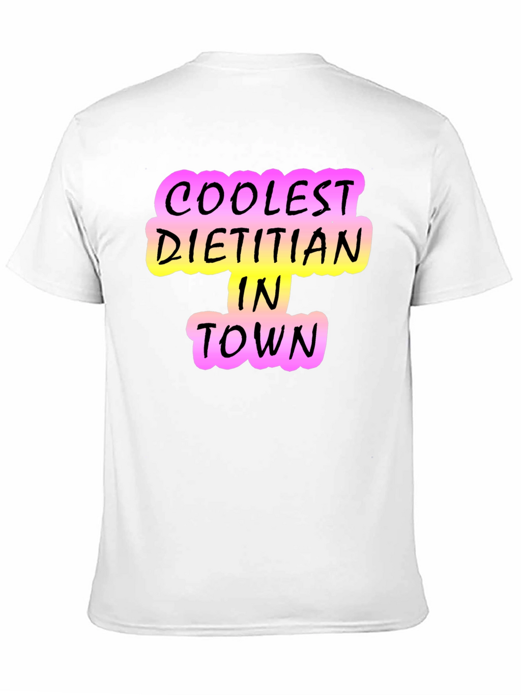 Coolest Dietitian in Town T-Shirt - Black