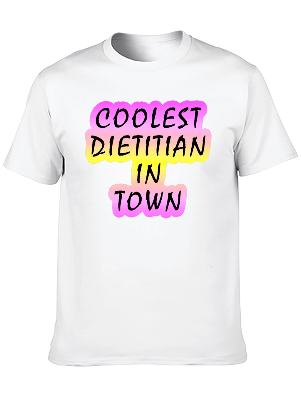 Coolest Dietitian in Town T-Shirt - Black