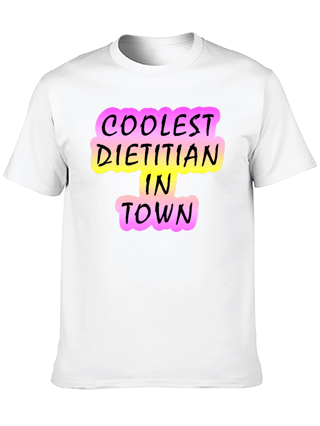 Coolest Dietitian in Town T-Shirt - Black