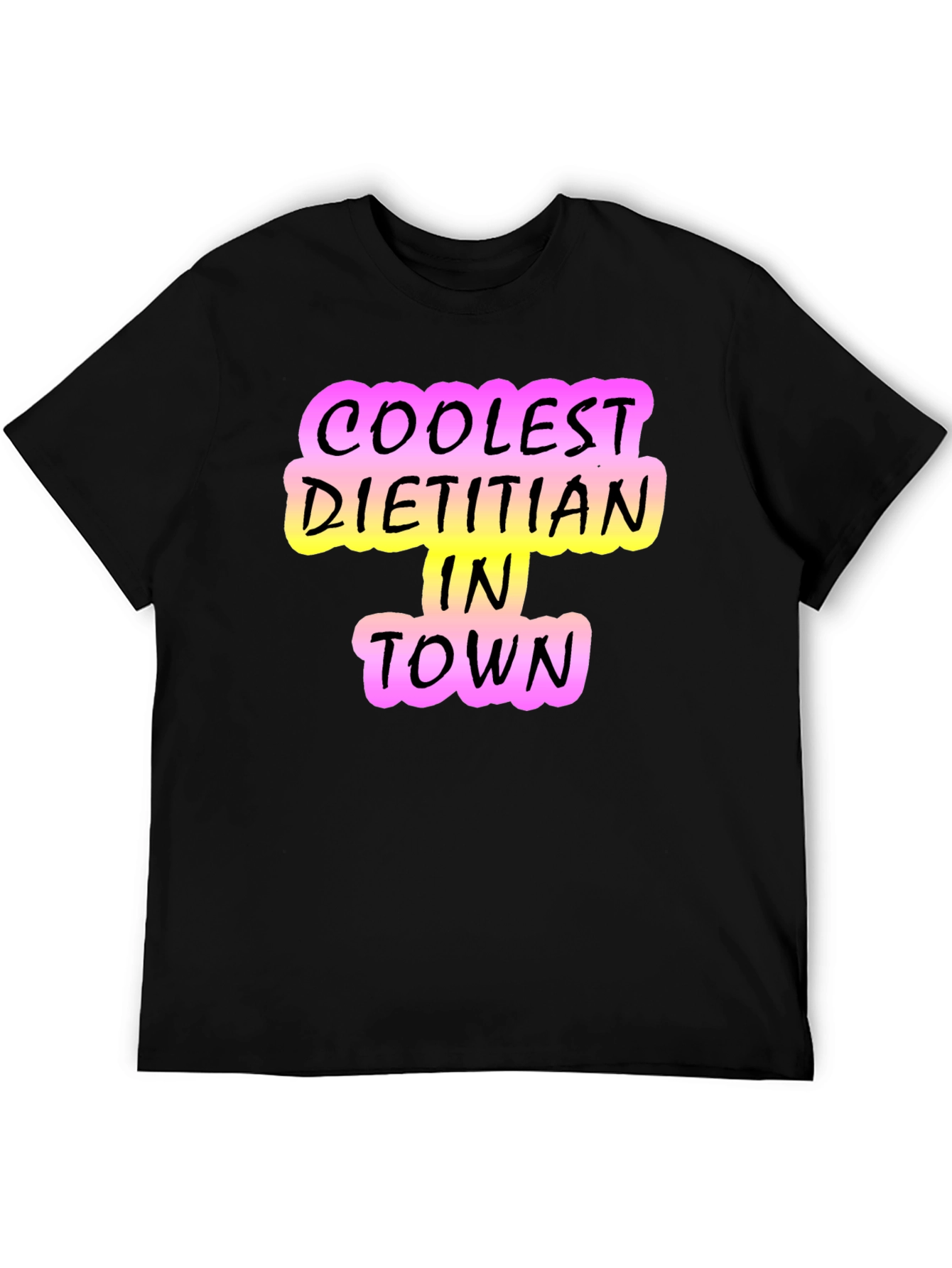 Coolest Dietitian in Town T-Shirt - Black
