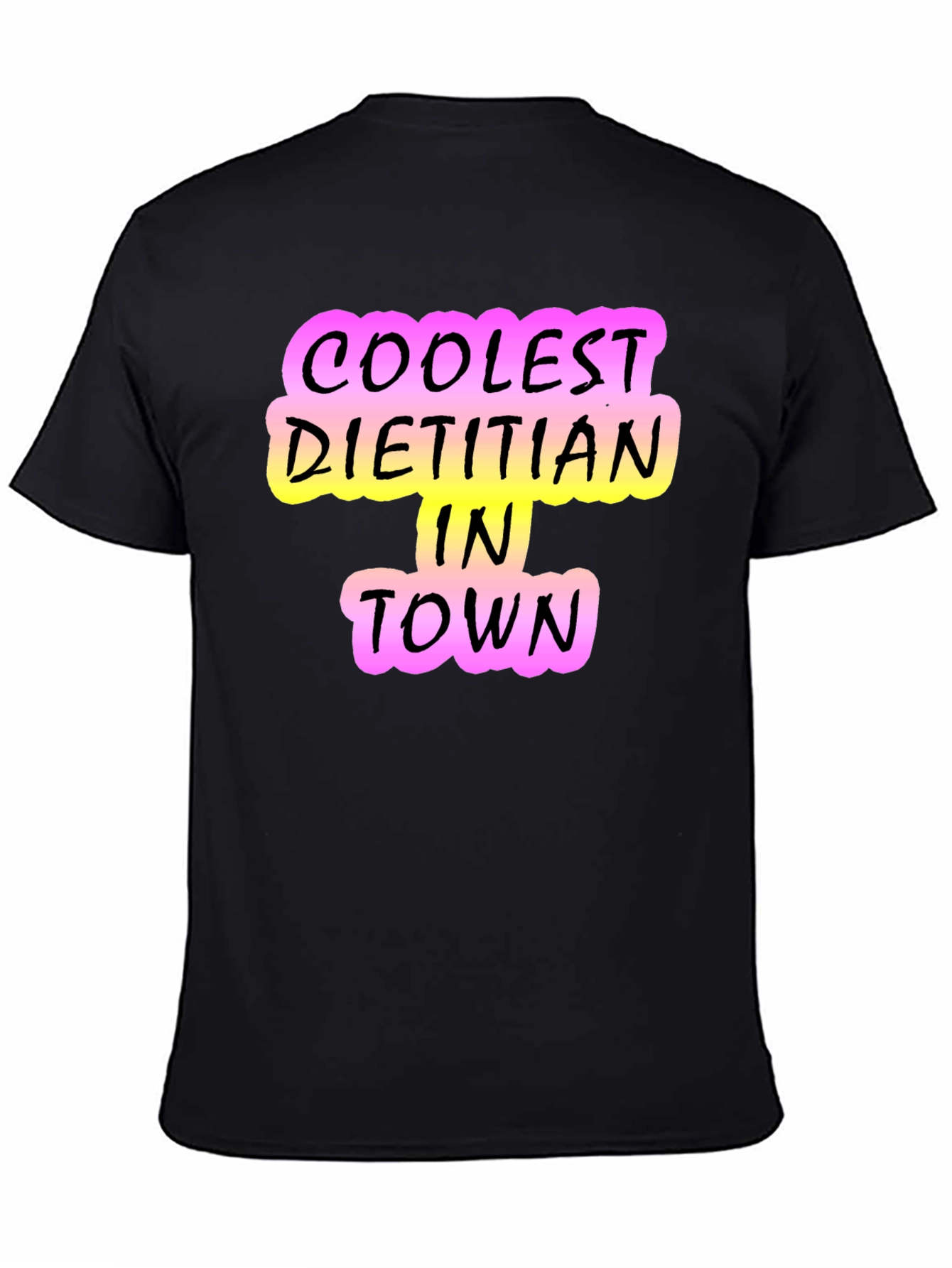 Coolest Dietitian in Town T-Shirt - Black