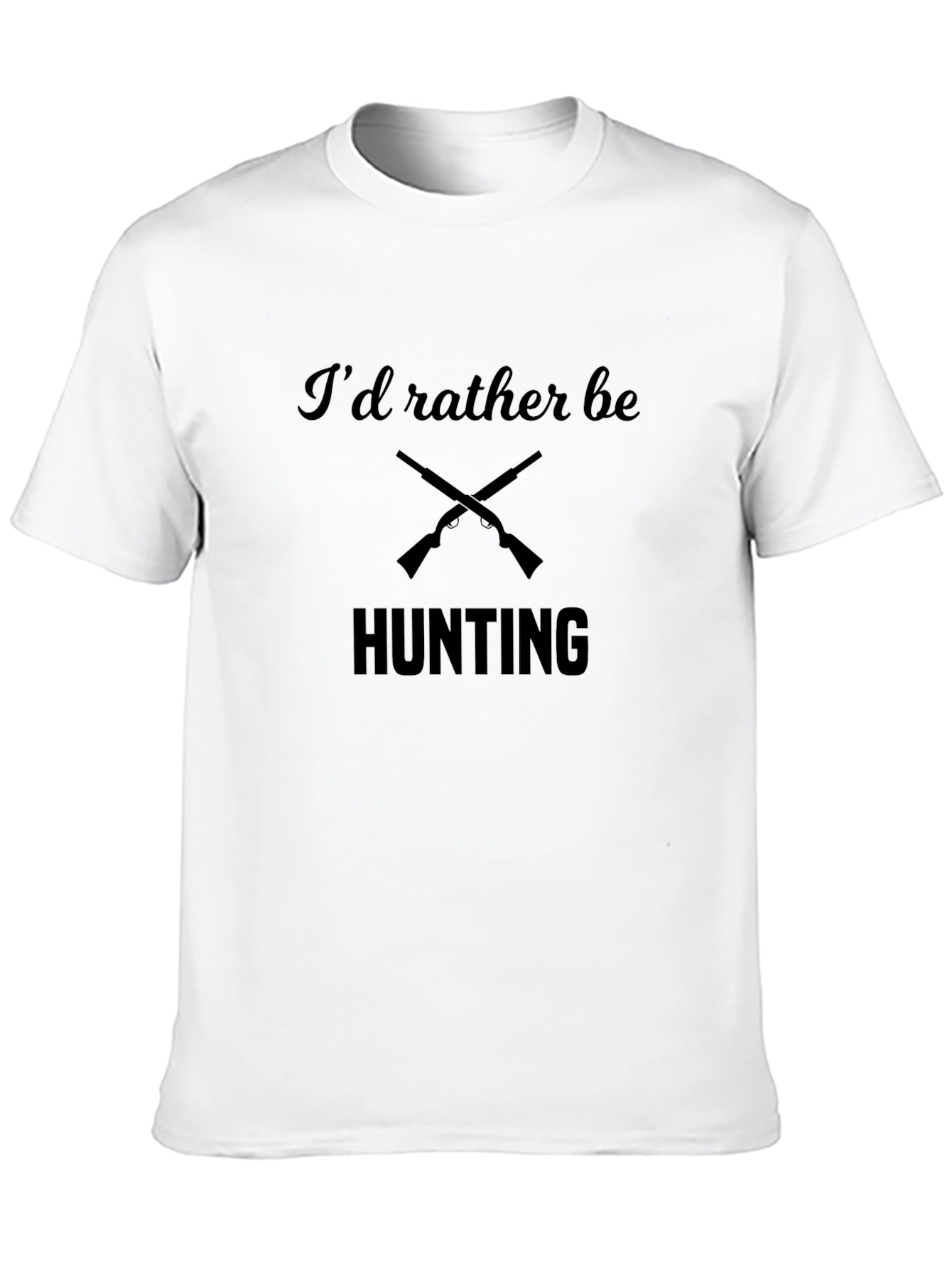Hunting T-Shirt - Id Rather Be Hunting Design