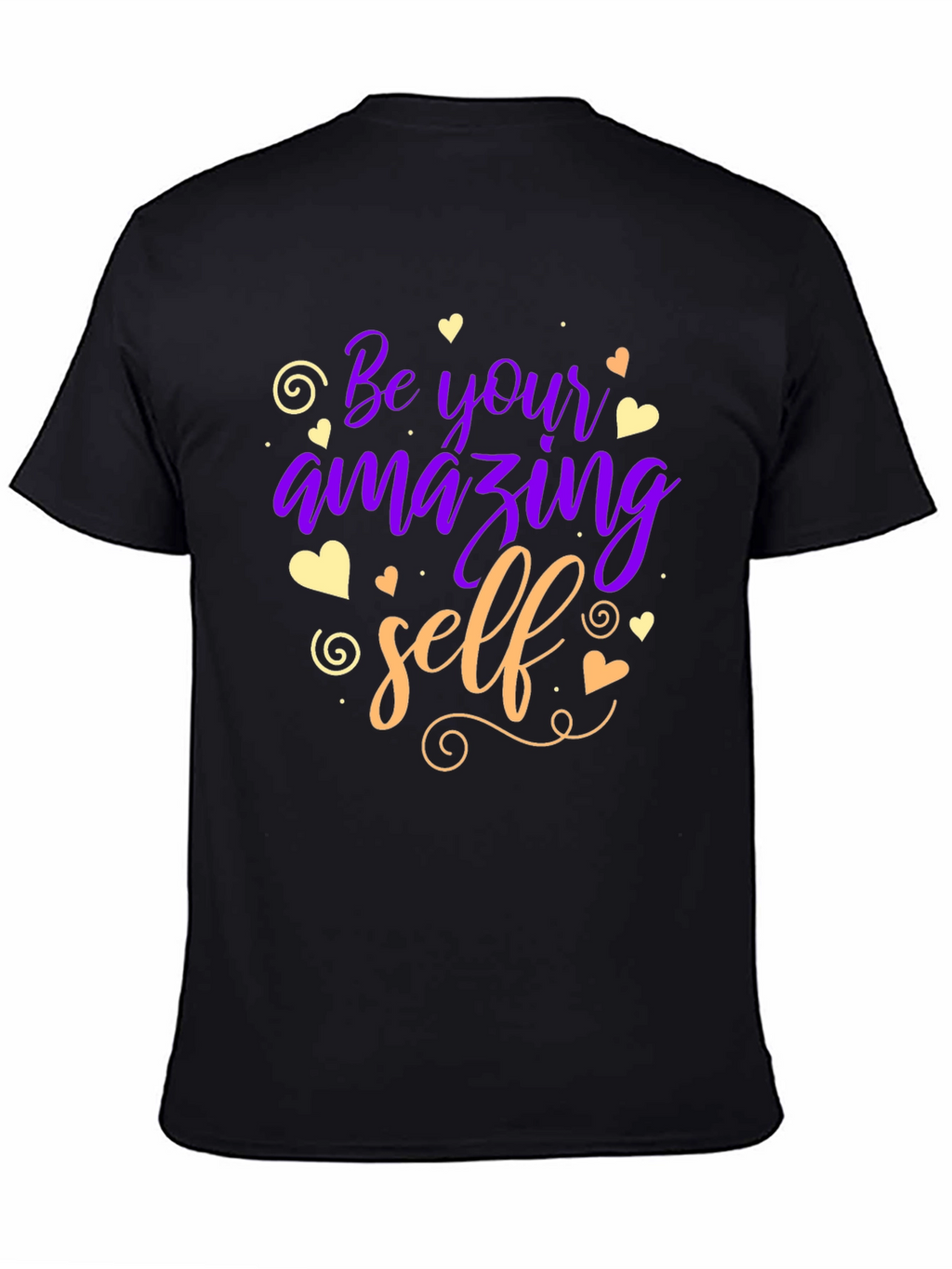 Be Your Amazing Self T-Shirt - Motivational Design