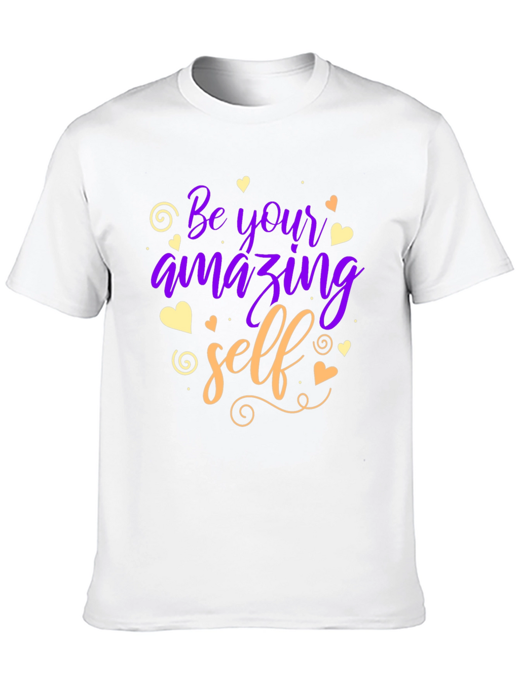 Be Your Amazing Self T-Shirt - Motivational Design